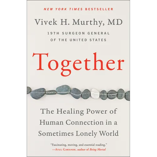 Together: The Healing Power of Human Connection in a Sometimes Lonely World - Hardcover