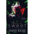 A High so Sweet (Thornes & Roses Series Book Two): Limited Edition - Paperback