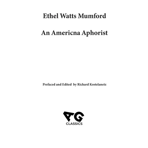 Ethel Watts Mumford: An American Aphorist - Hardcover