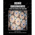 Cosmic Consciousness (a Study in the Evolution of the Human Mind) - Paperback