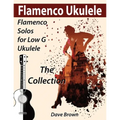 Flamenco Ukulele: The Collection - Paperback
