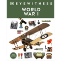 Eyewitness World War I - Hardcover