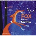 The Fox on the Swing - Hardcover