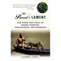 The Parrot's Lament: And Other True Tales of Animal Intrigue, Intelligence, and Ingenuity - Paperback