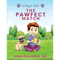 A Pug's Tale: The Pawfect Match - Paperback