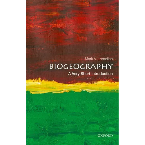 Biogeography: A Very Short Introduction - Paperback