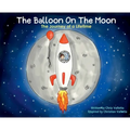 The Balloon on the Moon - Hardcover