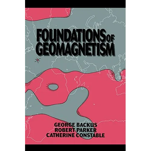 Foundations of Geomagnetism - Paperback
