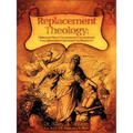 Replacement Theology - Paperback
