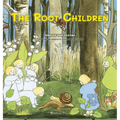 The Root Children - Hardcover
