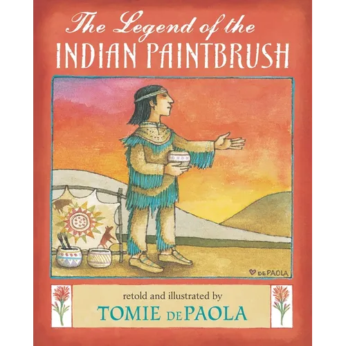 The Legend of the Indian Paintbrush - Hardcover