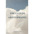 The Clouds of Aristophanes - Paperback