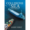 Collisions at Sea: Volume 1: Liability and the Collision Regulations - Hardcover