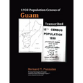 1930 Population Census of Guam: Transcribed - Paperback
