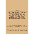 An Introduction To Bar Exam and Baby Bar Preparation: Paperback book version! LOOK INSIDE! - Paperback
