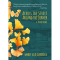 Across the Street Around the Corner...a Road Home - Hardcover