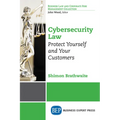Cybersecurity Law: Protect Yourself and Your Customers - Paperback