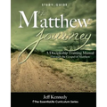 The Matthew Journey: A Discipleship Manual Through the Gospel of Matthew - Paperback