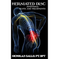 Herniated Disc: Symptoms, Tests, and Treatments - Paperback