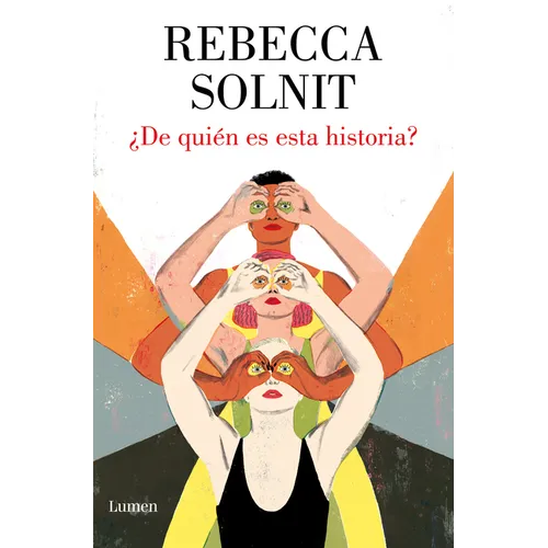 ¿De Quién Es Esta Historia? / Whose Story Is This? - Hardcover