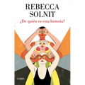 ¿De Quién Es Esta Historia? / Whose Story Is This? - Hardcover