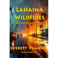 Rainbows & Butterflies: the Lahaina Wild Fires of 2023 - Paperback