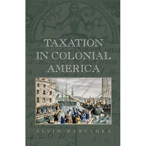 Taxation in Colonial America - Paperback