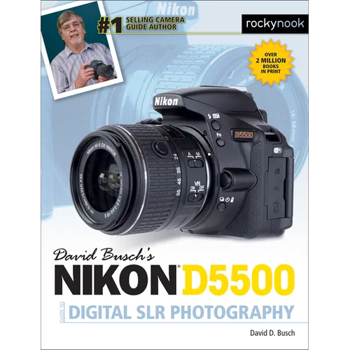 David Busch's Nikon D5500 Guide to Digital SLR Photography - Paperback