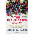 The Plant-Based Solution: America's Healthy Heart Doc's Plan to Power Your Health - Paperback