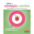 El Libro de Estrategias de Escritura: Guía Completa Para Formar Escritores Hábiles - Paperback