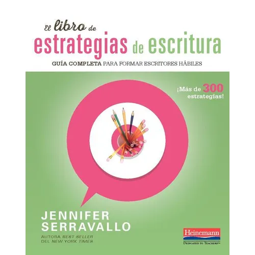 El Libro de Estrategias de Escritura: Guía Completa Para Formar Escritores Hábiles - Paperback