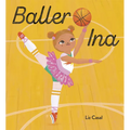 Baller Ina - Hardcover