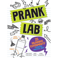 Pranklab: Practical Science Pranks You and Your Victim Can Learn from - Paperback