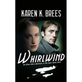Whirlwind: The WWII Adventures of MI6 Agent Katrin Nissen - Paperback