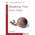 Breaking Free from Fear: A 6-Week, No-Homework Bible Study - Paperback