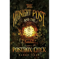 The Midnight Post and the Postbox Clock - Paperback