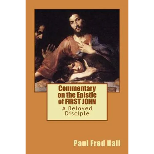 Commentary on the Epistle of FIRST JOHN - Paperback