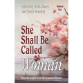 She Shall Be Called Woman, Volume One - Paperback