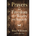Prayers for Freedom Over Worry and Anxiety - Paperback