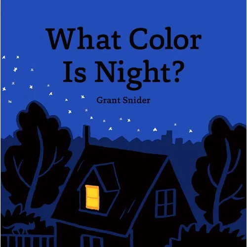 What Color Is Night? - Hardcover