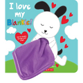 I Love My Blankie! - Paperback