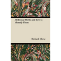 Medicinal Herbs and how to Identify Them - Paperback