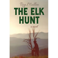 The Elk Hunt - Paperback