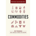 Commodities 50 Things You Need To Know - Paperback