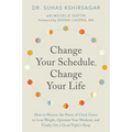 Change Your Schedule, Change Your LIfe - Paperback