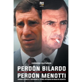 Perdón Bilardo. Perdón Menotti - Paperback
