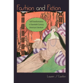 Fashion and Fiction: Self-Transformation in Twentieth-Century American Literature - Paperback