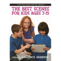 The Best Scenes for Kids Ages 7-15 - Paperback