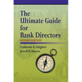 The Ultimate Guide for Bank Directors: Revised Edition - Paperback