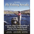 Fly Fishing Nevada: A Quick, Clear Understanding of Where to Fly Fish in Nevada and the Northeastern Sierra - Paperback